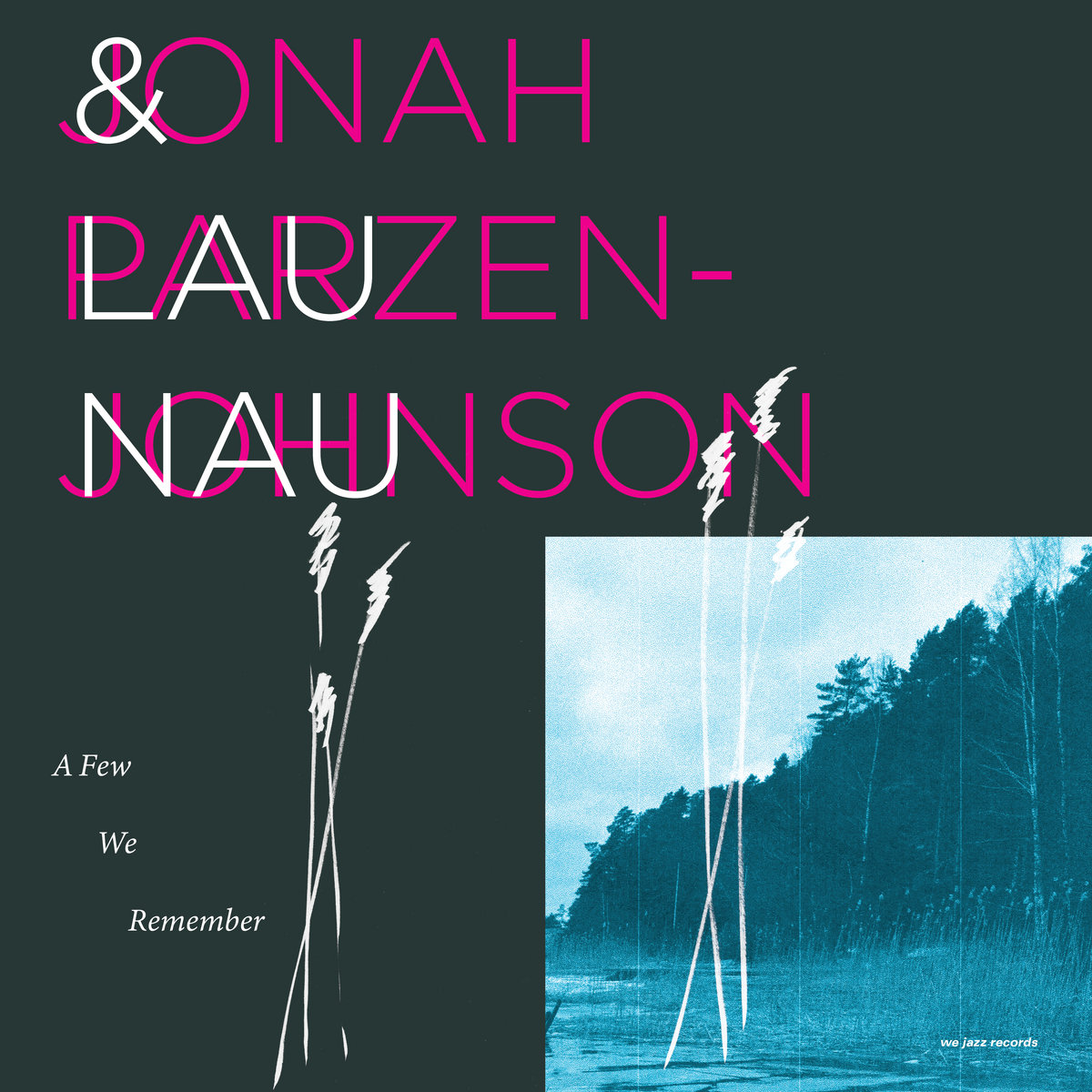 Jonah Parzen-Johnson & Lau Nau – A Few We Remember